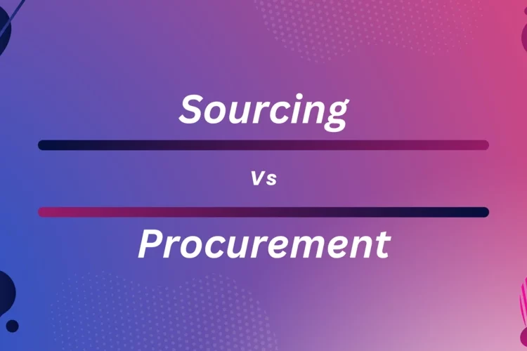 sourcing vs procurement - differences