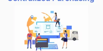 Centralized Purchasing: What is it and How to Implement it in your Organization?