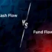 difference between cash flow and fund flow